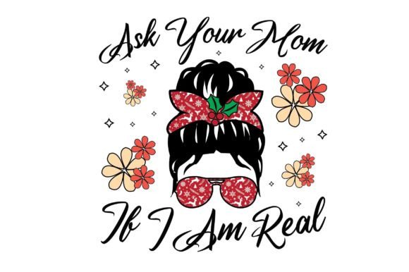 Ask Your Mom if I Am Sublimation Design Review