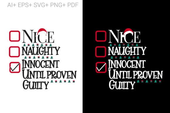 Nice Naughty Innocent Until Proven Guilt