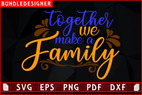 Together We Make a Family-Family Design Review